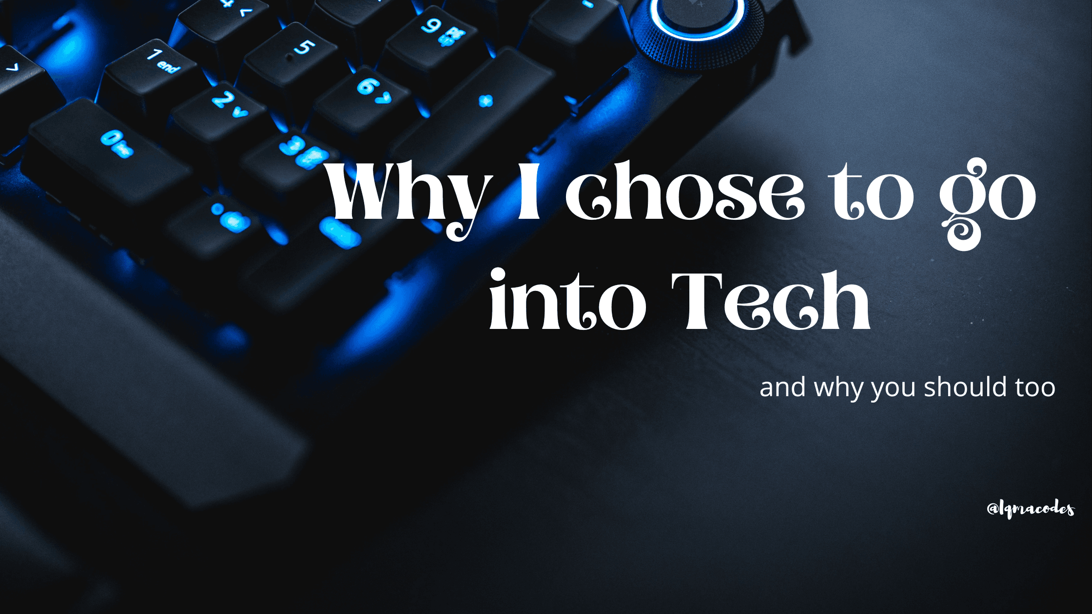 Why I got into software development